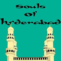 Souls of Hyderabad