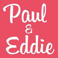 Paul &amp; Eddie