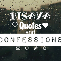 Bisaya Quotes and Confessions