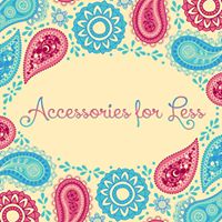 Accessories for Less