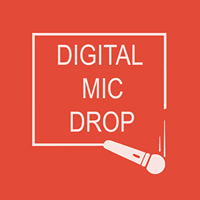 Digital Mic Drop