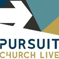 Pursuit Church Live