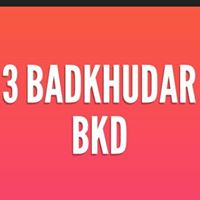 3 badkhudar BKD